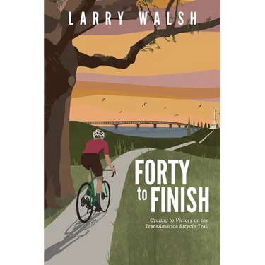 Forty to Finish: Cycling to Victory on the TransAmerica Bike Trail