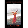 A Joyous Transformation: The Unexpurgated Diary of Ana? Nin, 1966-1977