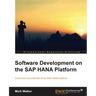 Software Development on the SAP Hana Platform