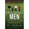 Helping Men Finish Well At Any Age: Would YOU like help in finishing your life well?