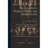 The Complete Works Of William Shakespeare: With A Life Of The Poet, Explanatory Footnotes, And A Glossarial Index; Volume 10