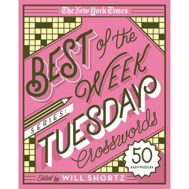 The New York Times Best of the Week Series: Tuesday Crosswords: 50 Easy Puzzles