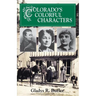 Colorado's Colorful Characters