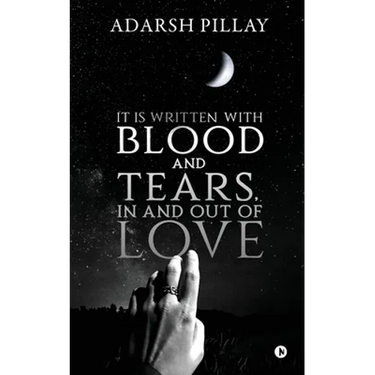 It Is Written with Blood and Tears, in and out of Love
