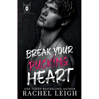Break Your Pucking Heart