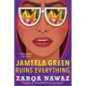 Jameela Green Ruins Everything