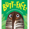 Butt or Face?
