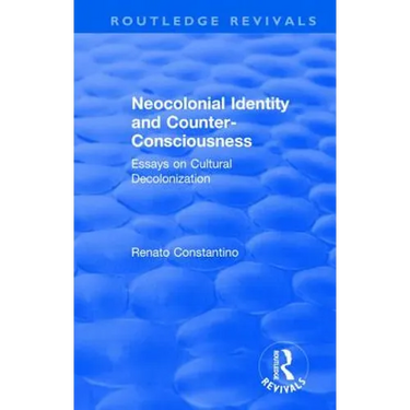 Revival: Neocolonial identity and counter-consciousness (1978): essays on cultural decolonization