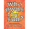 Who Owns the Sun?