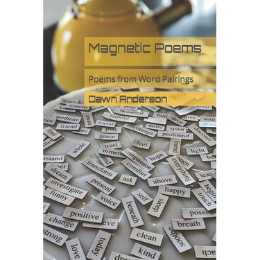Magnetic Poems: Poems from Word Pairings