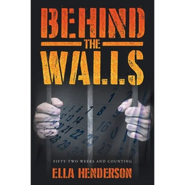 Behind the Walls: Fifty Two Weeks and Counting