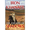 Iron Khanate The Theatre of Shadows