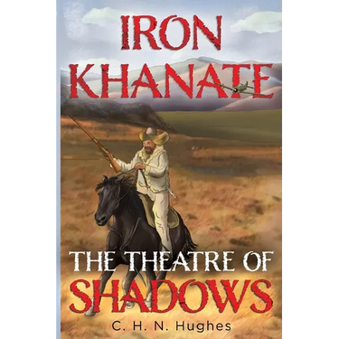 Iron Khanate The Theatre of Shadows