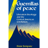Guerrillas of Peace: Liberation Theology and the Central American Revolution
