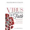 Virus as a Summons to Faith: Biblical Reflections in a Time of Loss, Grief, and Uncertainty