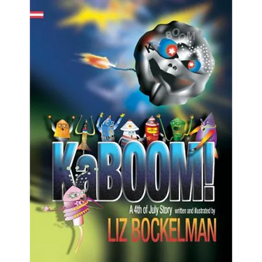 KaBOOM!: A 4th of July Story