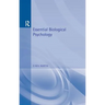 Essential Biological Psychology