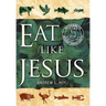 Eat Like Jesus: Returning to Kosher Christianity