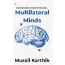 Multilateral Minds