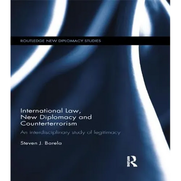 International Law, New Diplomacy and Counterterrorism: An interdisciplinary study of legitimacy