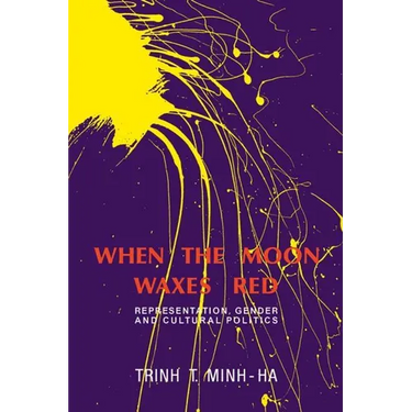 When the Moon Waxes Red: Representation, Gender and Cultural Politics