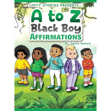 A to Z Black Boy Affirmations