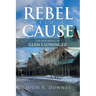 Rebel with a Cause: The Biography of Glen Cloninger