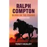 Ralph Compton Blood on the Prairie