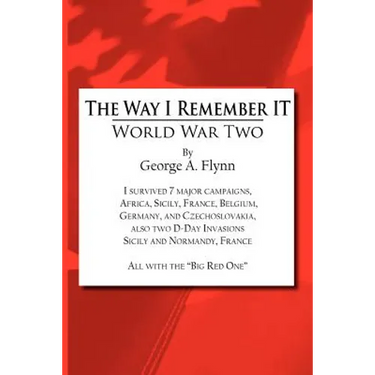 The Way I Remember It: World War Two