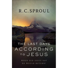 The Last Days According to Jesus: When Did Jesus Say He Would Return?