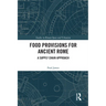 Food Provisions for Ancient Rome: A Supply Chain Approach