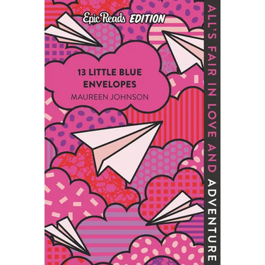 13 Little Blue Envelopes Epic Reads Edition