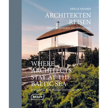 Where Architects Stay at the Baltic Sea: Lodgings for Design Enthusiasts