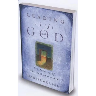 Leading a Life with God: The Practice of Spiritual Leadership