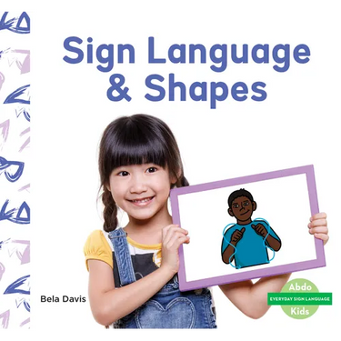 Sign Language & Shapes