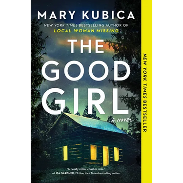 The Good Girl: A Thrilling Suspense Novel from the Author of Local Woman Missing