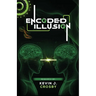 Encoded Illusion