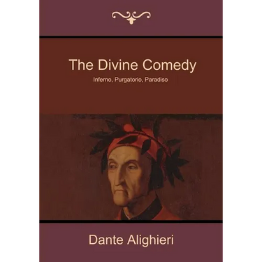 The Divine Comedy: Inferno, Purgatorio, Paradiso