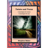 Twists and Turns