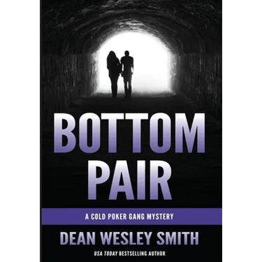 Bottom Pair: A Cold Poker Gang Mystery