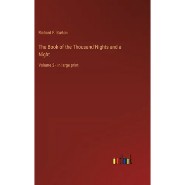 The Book of the Thousand Nights and a Night: Volume 2 - in large print