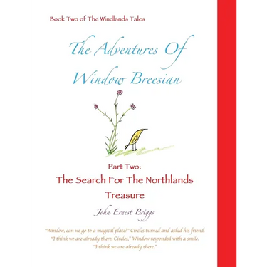 The Adventures Of Window Breesian Part Two: The Search For The Northlands Treasure