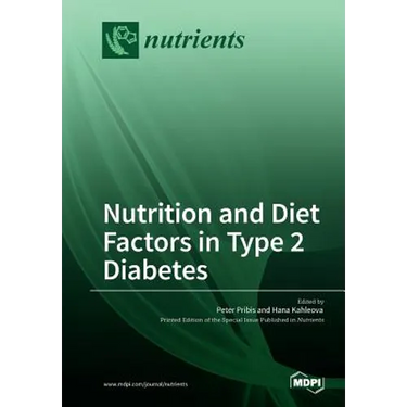 Nutrition and Diet Factors in Type 2 Diabetes