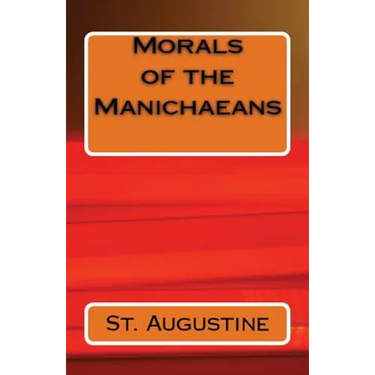 Morals of the Manichaeans