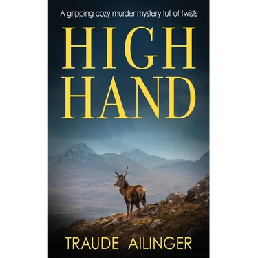 High Hand: A gripping cozy murder mystery full of twists