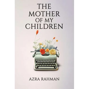 The Mother of My Children