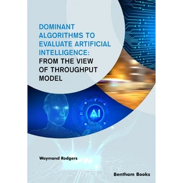 Dominant Algorithms to Evaluate Artificial Intelligence: From the view of Throughput Model