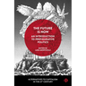 The Future Is Now: An Introduction to Prefigurative Politics