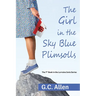 The Girl in the Sky Blue Plimsolls