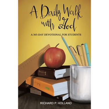 A Daily Walk with God: A 365-Day Devotional for Students